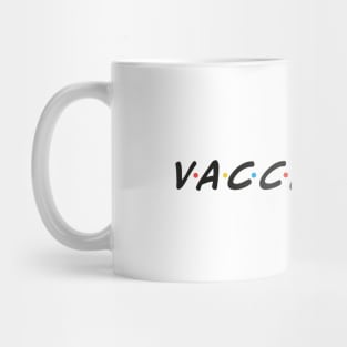 Vaccinated Mug